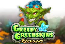 Greedy Greenskins Rockways